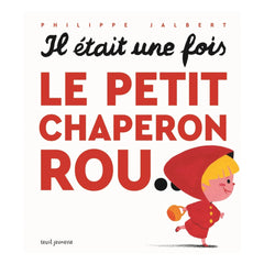 Seuil Jeunesse - Once Upon a Time Little Red Riding Hood - P. Jalbert